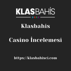 Klasbahis Casino İncelemesi