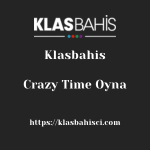 Klasbahis Crazy Time Oyna