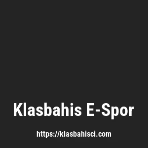 Klasbahis E-Spor