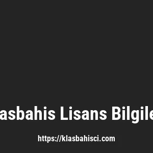 Klasbahis Lisans Bilgileri