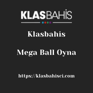 Klasbahis Mega Ball Oyna
