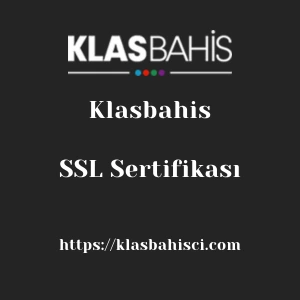 Klasbahis SSL Sertifikası