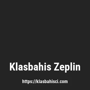 Klasbahis Zeplin
